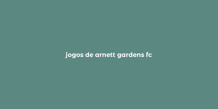 jogos de arnett gardens fc