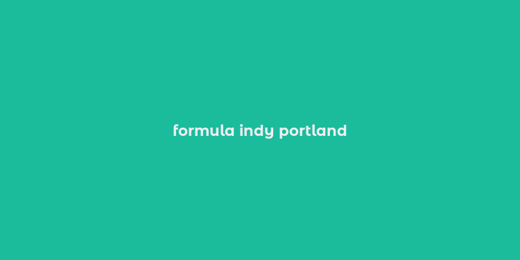 formula indy portland