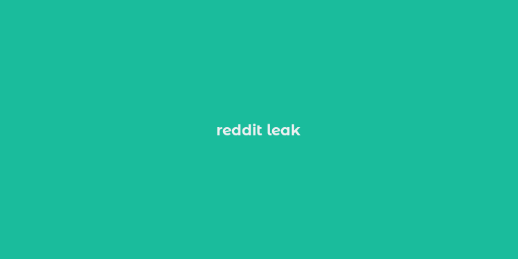 reddit leak