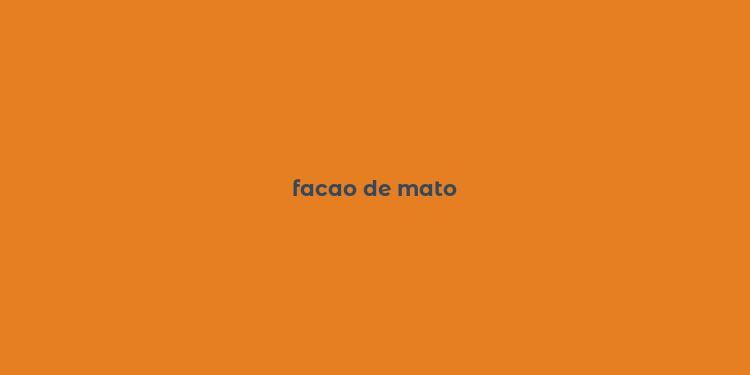 facao de mato