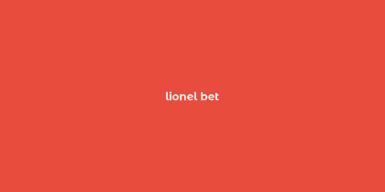 lionel bet