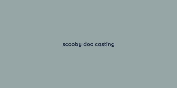 scooby doo casting