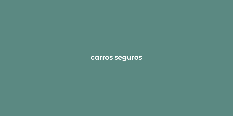 carros seguros