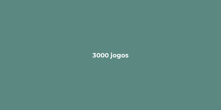 3000 jogos