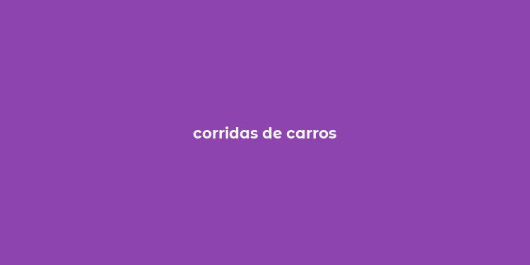 corridas de carros