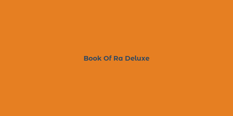 Book Of Ra Deluxe