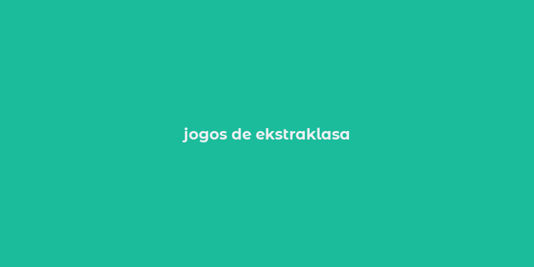 jogos de ekstraklasa