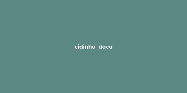 cidinho  doca