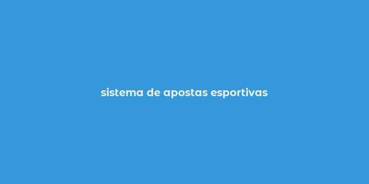 sistema de apostas esportivas