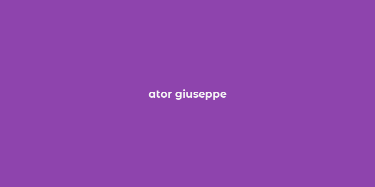 ator giuseppe