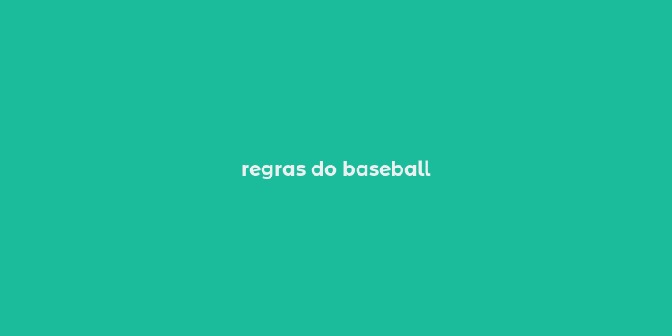 regras do baseball