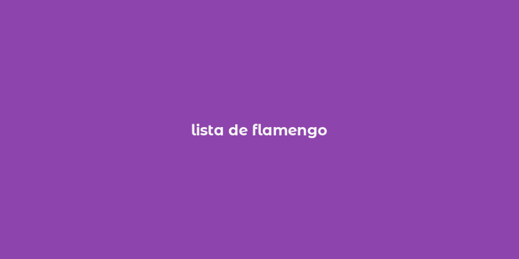 lista de flamengo