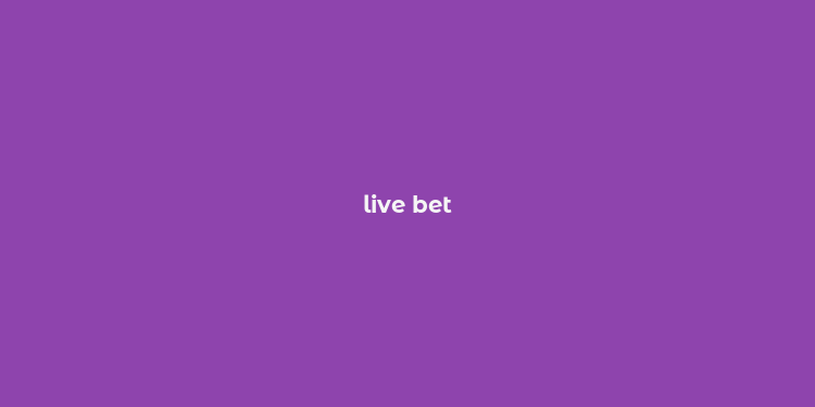 live bet