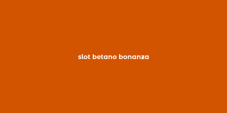 slot betano bonanza