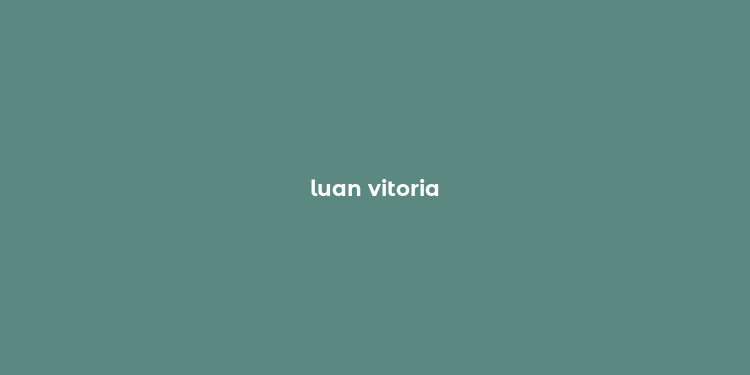 luan vitoria