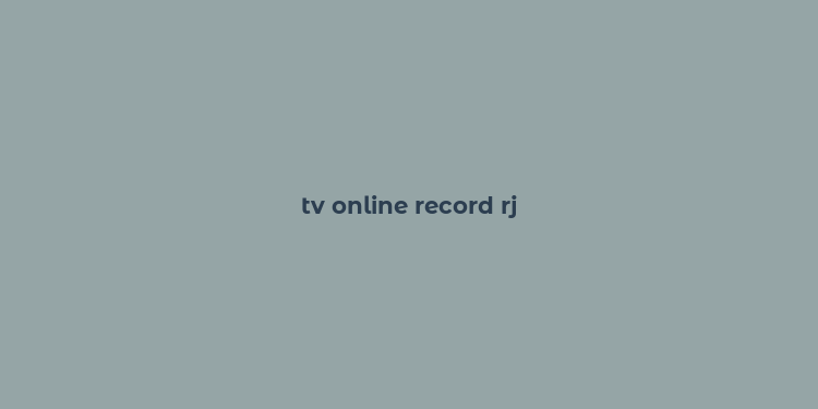 tv online record rj