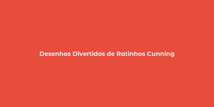 Desenhos Divertidos de Ratinhos Cunning