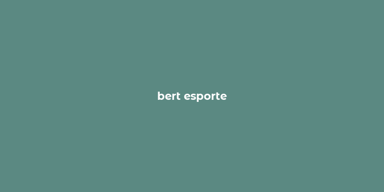 bert esporte