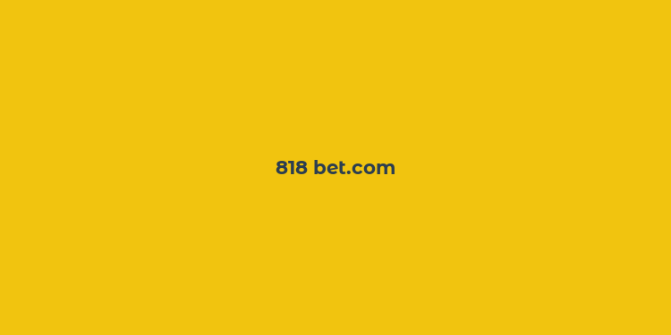 818 bet.com