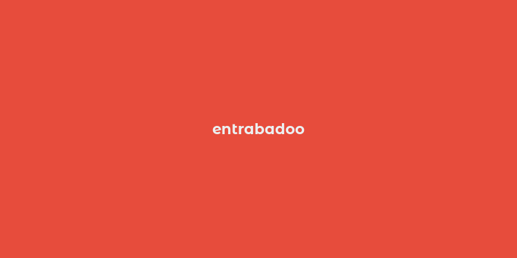 entrabadoo