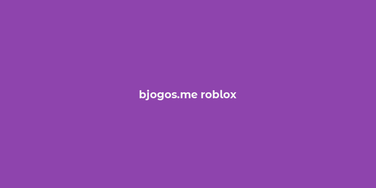 bjogos.me roblox