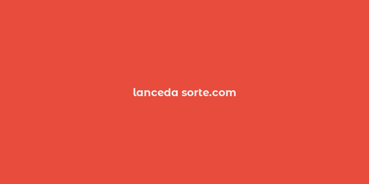 lanceda sorte.com