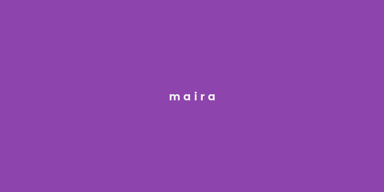 m a i r a