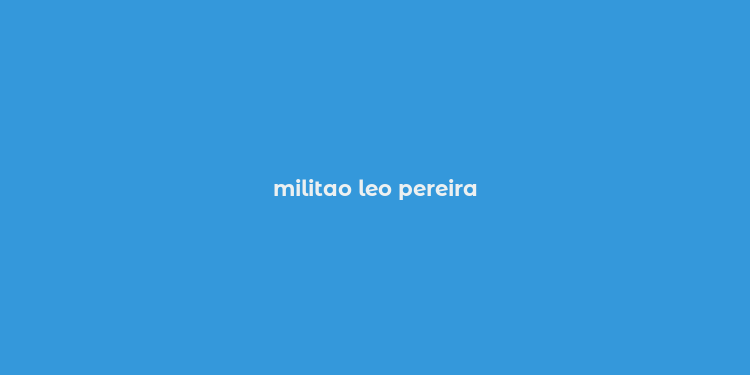 militao leo pereira