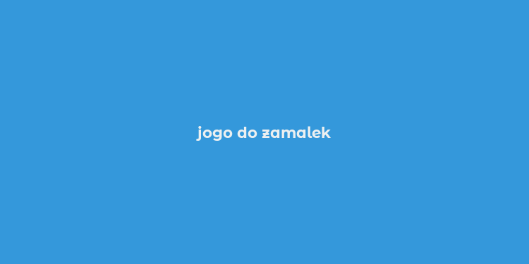 jogo do zamalek