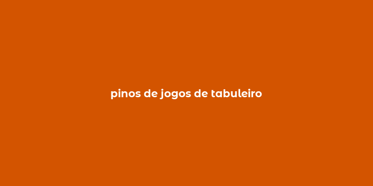 pinos de jogos de tabuleiro