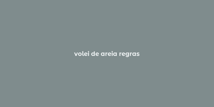 volei de areia regras