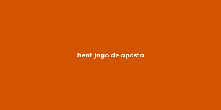 beat jogo de aposta