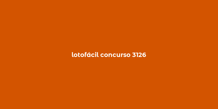 lotofácil concurso 3126