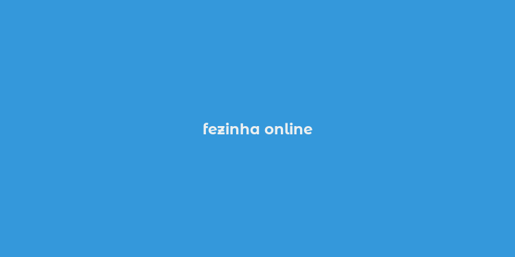 fezinha online