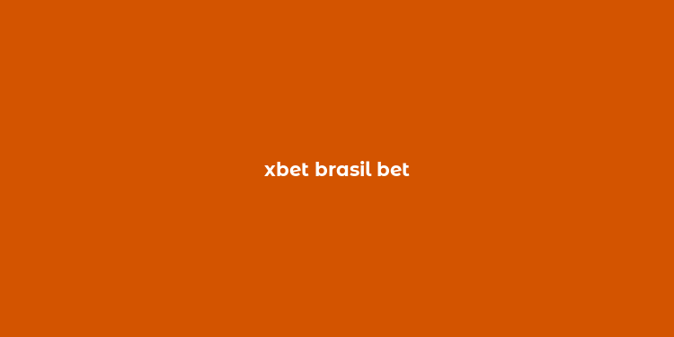 xbet brasil bet