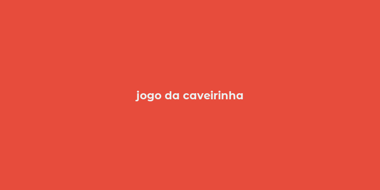 jogo da caveirinha