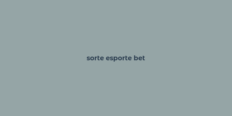 sorte esporte bet