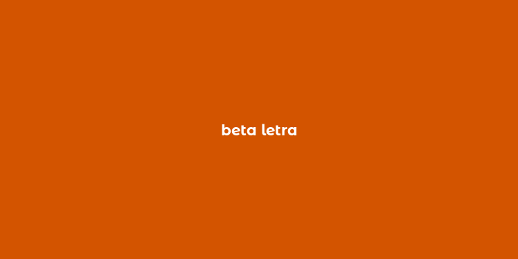 beta letra