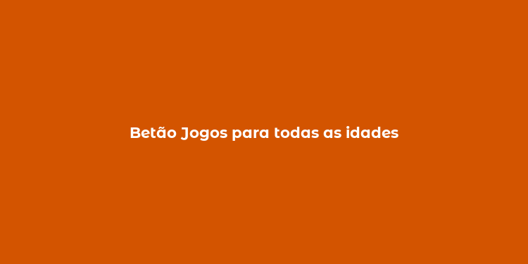 Betão Jogos para todas as idades