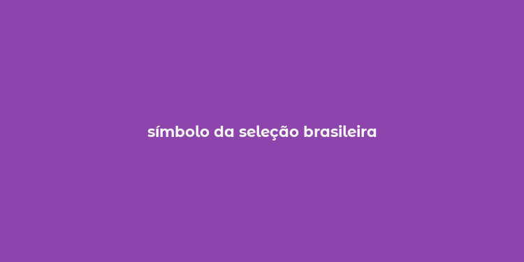 símbolo da seleção brasileira