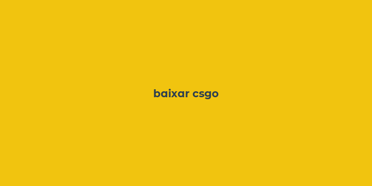 baixar csgo