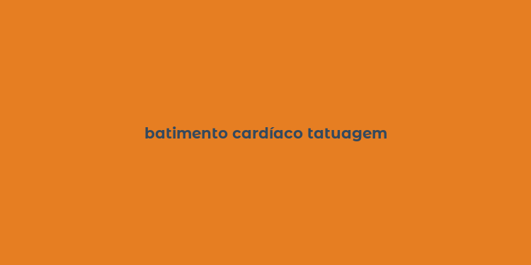 batimento cardíaco tatuagem