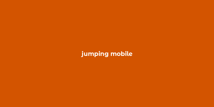 jumping mobile