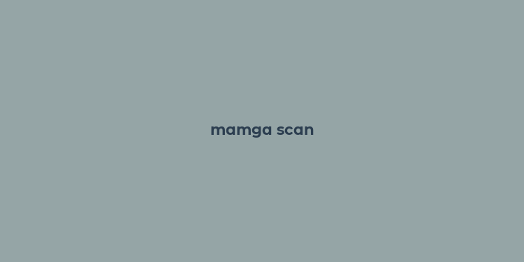 mamga scan