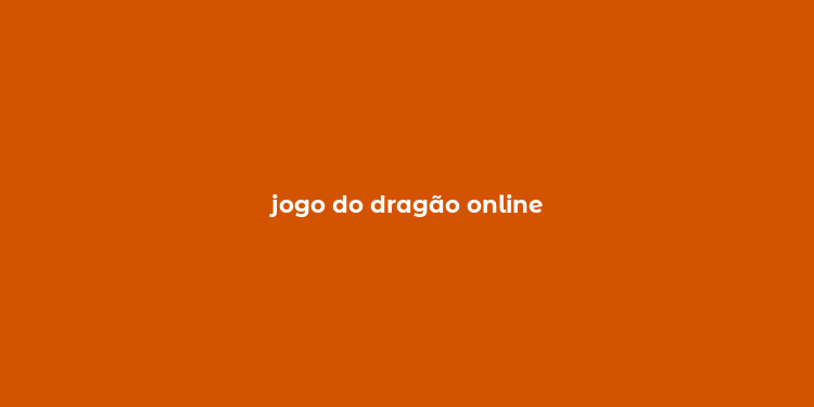 jogo do dragão online