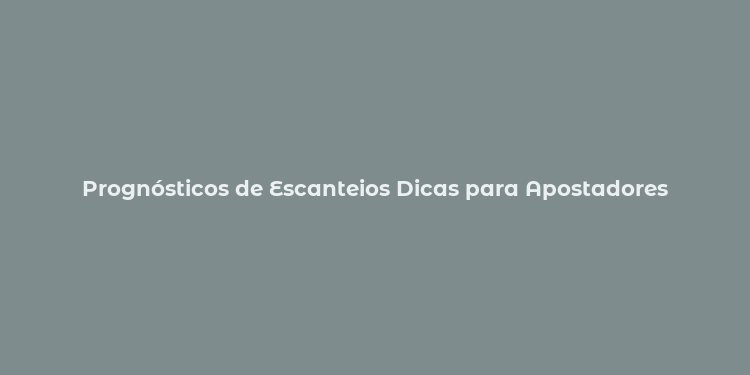 Prognósticos de Escanteios Dicas para Apostadores