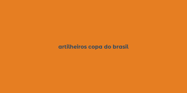 artilheiros copa do brasil