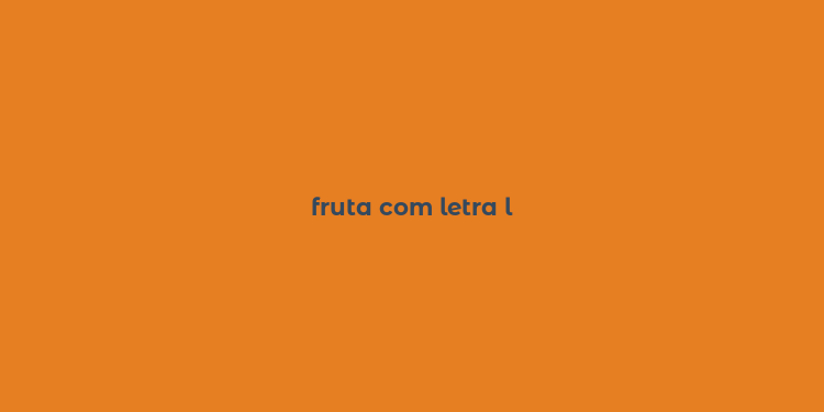 fruta com letra l