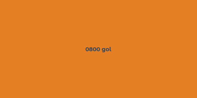 0800 gol