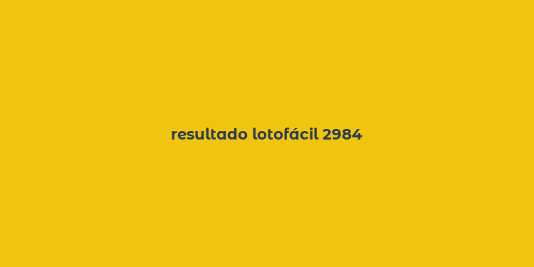 resultado lotofácil 2984